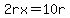 2rx=10r