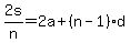2s%2Fn+=+2a%2B%28n-1%29d