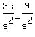 2s%2Fs%5E2+%2B+9%2Fs%5E2