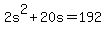 2s%5E2%2B20s=192