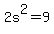 2s%5E2=9