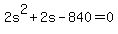 2s%5E2+%2B+2s+-+840+=+0