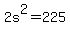 2s%5E2+=+225