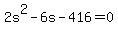 2s%5E2-6s-416=0