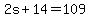 2s+%2B+14+=+109