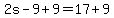 2s-9%2B9=17%2B9