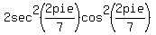 2sec%5E2+%282pie%2F7%29+cos%5E2+%282pie%2F7%29