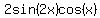 2sin%282x%29cos%28x%29