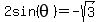 2sin%28theta%29+=-sqrt%283%29