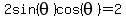 2sin%28theta%29cos%28theta%29=2