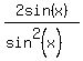 2sin%28x%29%2F%28sin%5E2%28x%29%29