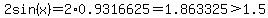 2sin%28x%29=2%2A0.9316625=1.863325%3E1.5