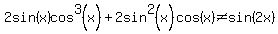 2sin%28x%29cos%5E3%28x%29%2B2sin%5E2%28x%29cos%28x%29+%3C%3E+sin%282x%29