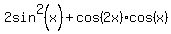 2sin%5E2%28x%29%2Bcos%282x%29cos%28x%29
