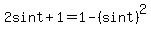 2sint++%2B+1+=+1+-+%28sint%29%5E2