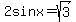 2sinx=sqrt%283%29