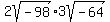 2sqrt%28-98%29%2A3sqrt%28-64%29