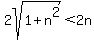 2sqrt%281%2Bn%5E2%29%3C2n
