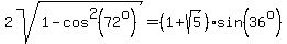 2sqrt%281-cos%5E2%2872%5Eo%29%29=%281+%2B+sqrt%285%29%29sin%2836%5Eo%29