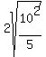 2sqrt%2810%5E2%2F5%29