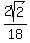 2sqrt%282%29%2F18+