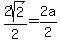 2sqrt%282%29%2F2=2a%2F2