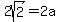 2sqrt%282%29=2a