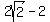 2sqrt%282%29-2