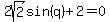2sqrt%282%29sin%28q%29+%2B+2+=+0