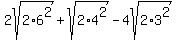 2sqrt%282%2A6%5E2%29%2Bsqrt%282%2A4%5E2%29-4sqrt%282%2A3%5E2%29