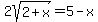 2sqrt%282%2Bx%29=5-x