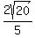 2sqrt%2820%29%2F5