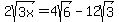 2sqrt%283x%29=4sqrt%286%29-12sqrt%283%29