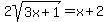 2sqrt%283x%2B1%29=x%2B2