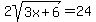 2sqrt%283x%2B6%29+=+24