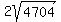 2sqrt%284704%29