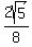 2sqrt%285%29%2F8