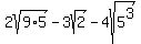 2sqrt%289%2A5%29-3sqrt%282%29-4sqrt%285%5E3%29+