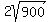 2sqrt%28900%29