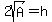 2sqrt%28A%29=h