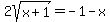 2sqrt%28x%2B1%29=-1-x