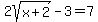 2sqrt%28x%2B2%29-3=7