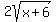 2sqrt%28x%2B6%29