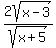 2sqrt%28x-3%29%2Fsqrt%28x%2B5%29