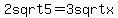 2sqrt5=3sqrtx
