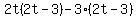 2t%282t-3%29-3%282t-3%29