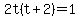2t%28t%2B2%29=1