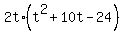 2t%2A%28t%5E2+%2B+10t+-+24%29