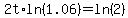 2t%2Aln%281.06%29+=+ln%282%29