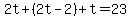 2t%2B%282t-2%29%2Bt=23